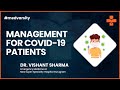 COVID-19 Patient Management : Case Discussion @MedvarsityOnlineLtd