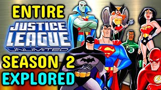 Justice League Unlimited Season 2 Explored - Perfect Comic Book Adaptation By Humanizing Superheroes