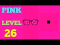 Pink Level 26 solution or walkthrough