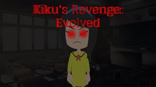 Kiku's Revenge: Evolved