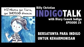 IndigoTalk #25 Bersatunya para Indigo untuk Keharmonisan