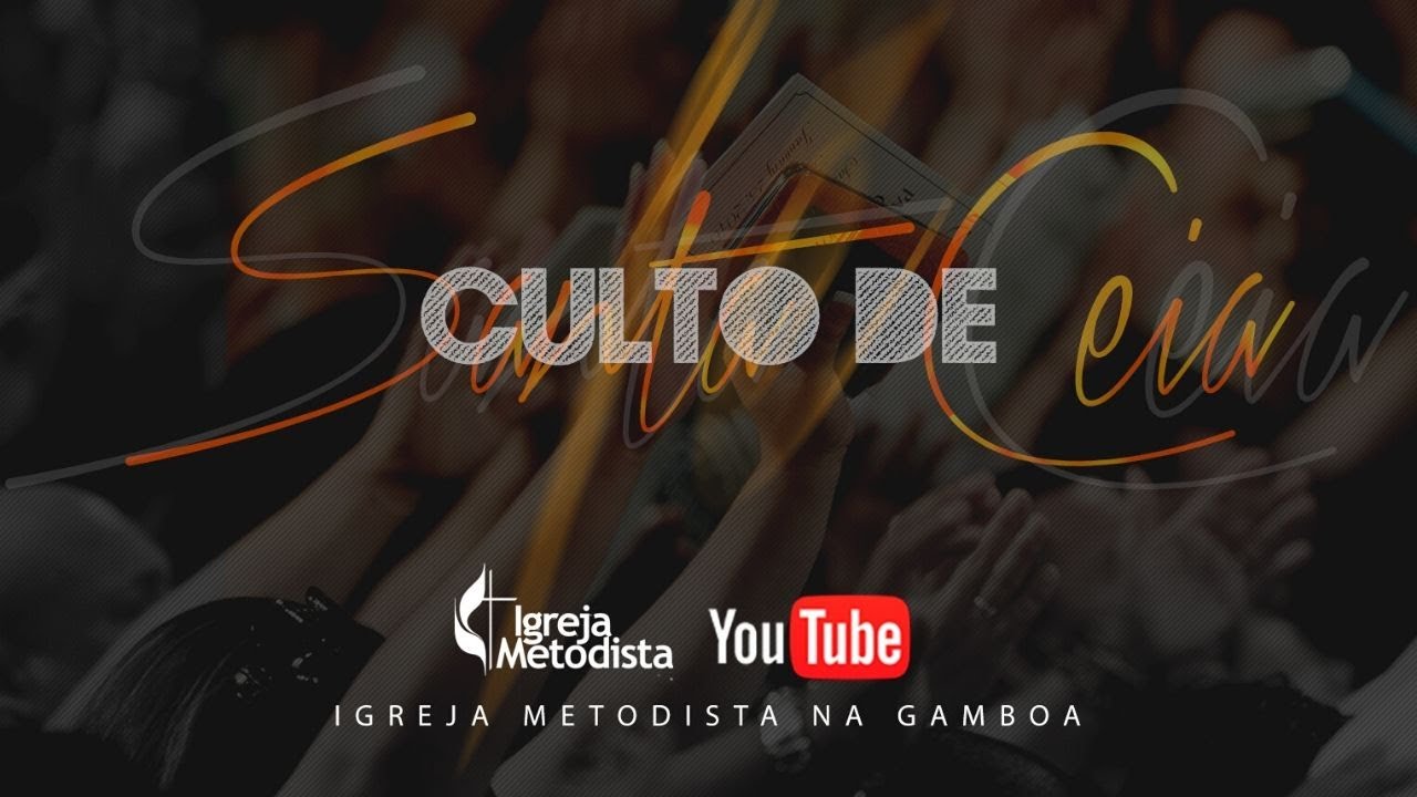 Culto De Santa Ceia IMCG - YouTube