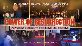 Taste \u0026 See The Power Of Resurrection | Permanent Deliverance Series