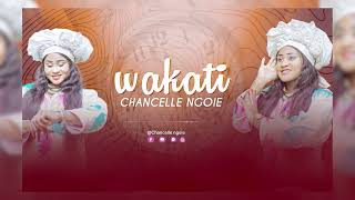 Chancelle Ngoie - NI WAKATI (Official Lyric Video)