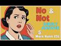 No & Not - direct talk | Speak English - Mark Kulek ESL