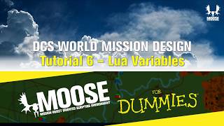 MOOSE for Dummies - 6. Lua Variables