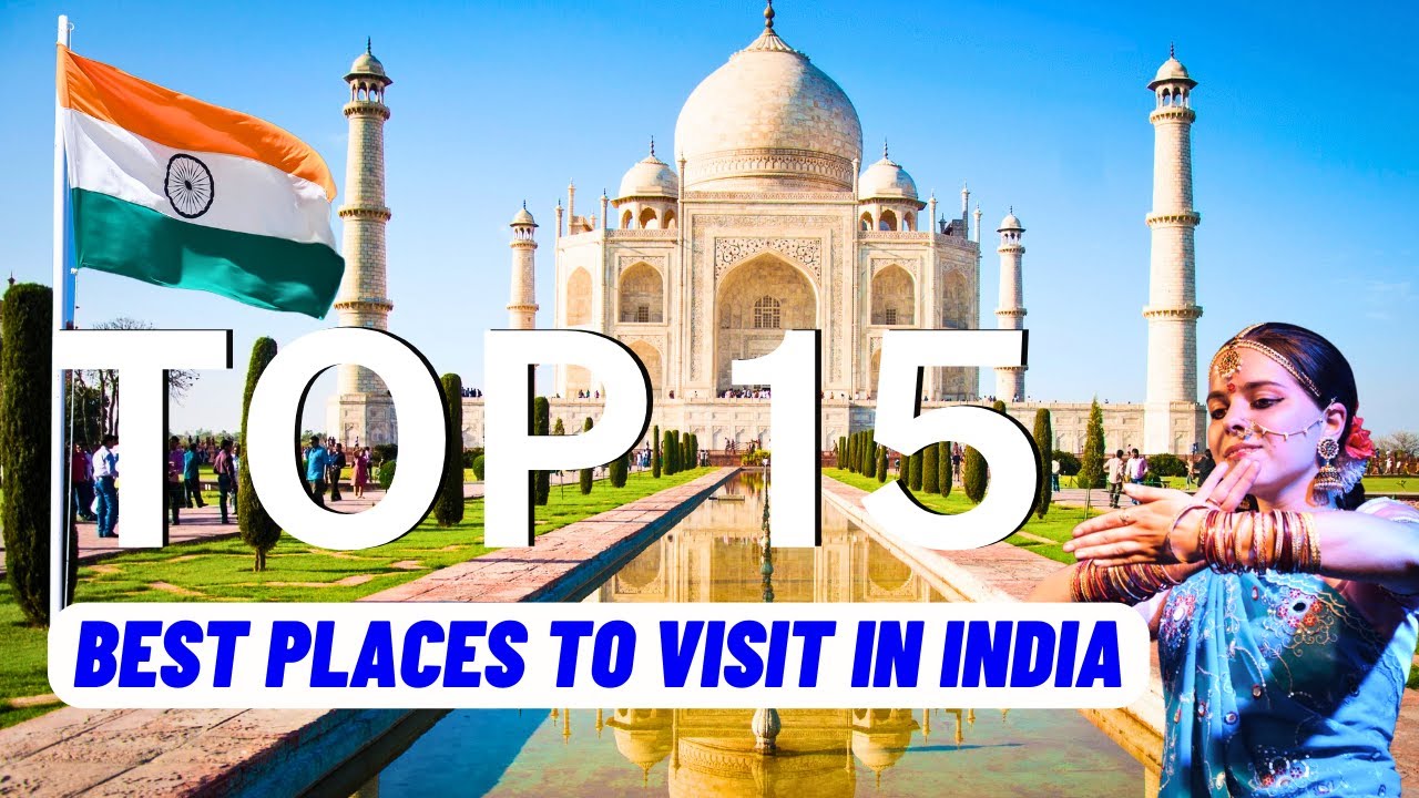 TOP 15 Best Places To Visit In India (2024) | Travel Guide - YouTube