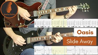 Slide Away - Oasis - Learn to Play! (Guitar Cover & Tab)