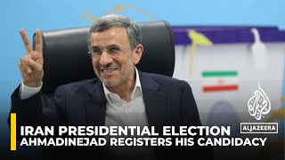 Iranian ex-president Mahmoud Ahmadinejad registers for June presidential elections