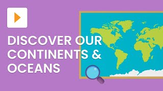 Continents And Oceans