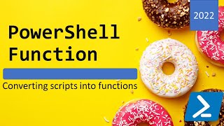PowerShell function - converting script into function with parameters