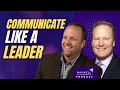 Become a Leader Communicator (Maxwell Leadership Podcast)