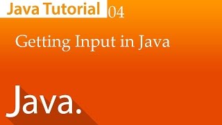Java Tutorial#4: Using Scanner or Getting Input from User in Java