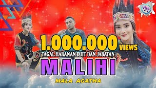 Mala Agatha - Malihi (Official Music Video) | Tagal Haranan Duit dan Jabatan