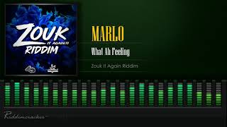 Marlo - What Ah Feeling (Zouk It Again Riddim) [Soca 2021] [HD]