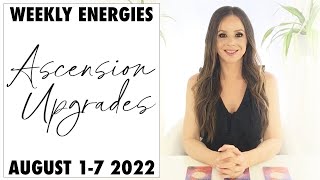 New Ascension Upgrades ( Weekly Ascension Energy Update )  August 1 - 7 2022