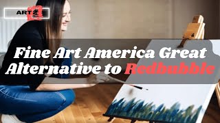 Fine Art America Great Alternative to Redbubble