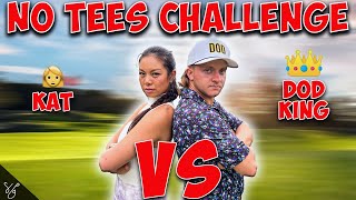 DOD King 👑 Vs. Kat Shee | No Tees Challenge?! (Part 1) || Shee Golfs