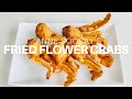 How to cook Fried Flower Crabs - A crispy and crunchy delight