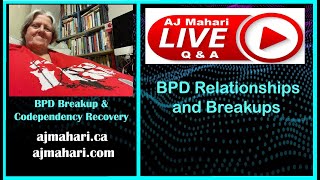 BPD Relationships & Breakups Q&A