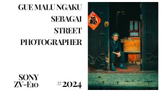 Gue malu ngaku sebagai Street Photographer