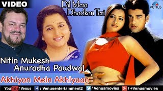 Anuradha Paudwal & Nitin Mukesh - Akhiyon Mein Akhiyaan Daal Ke Full Video Song | Romantic Song