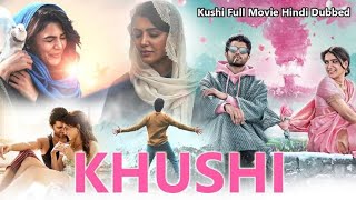 Khushi New South Movie Hindi Dubbed 2023 New South Movie Hindi Dubbed