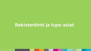 Ideasta yritykseksi: Rekisteröinti ja lupa-asiat