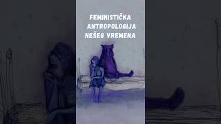 Feministička antropologija #etno #balkan #srbija #shorts