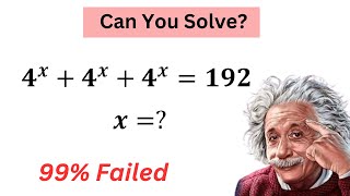 A Nice Exponential math Problem 4^x+4^x+4^x=192, x=?, Can You Solve This? 🚀 #maths