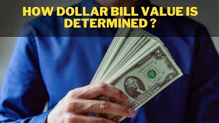 what gives dollar bill its value