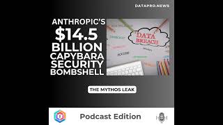 🔓 The Mythos 5 Leak: Anthropic’s $14.5bn Security Bombshel
