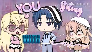 You belong with me || GachaLife GLMV || Part 2