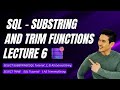 SQL - Substring and Trim Functions in Urdu/Hindi #substring #trim #sql