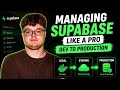 Managing Supabase Like a Pro (Dev to Production)