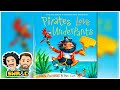 Pirates Love Underpants by Claire Freedman & Ben Cort | READ-ALOUD