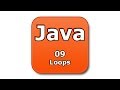 Java Tutorial - 09 - Loops