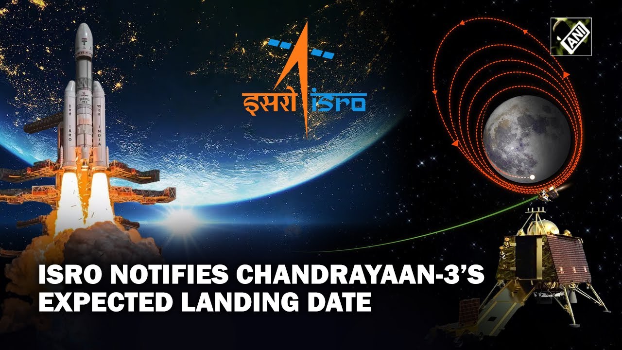 Chandrayaan-3 Inches Closer To Moon, ISRO Notifies Expected Landing ...