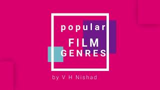 Popular Film Genres | V H Nishad | ജനകീയ സിനിമാ-ഴോനറുകള്‍ | വി എച്ച് നിഷാദ്