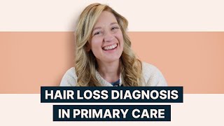 Approach to Hair Loss for New Nurse Practitioners