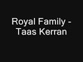 royal family taas kerran