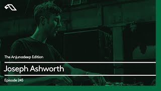 The Anjunadeep Edition 245 with Joseph Ashworth