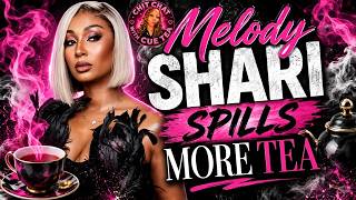 MELODY SPEAKS ON MORE DETAILS & TOUGH DECISIONS 🙏🏾 MARTELL ARRESTED AGAIN | BIRD STILL CHIRPING