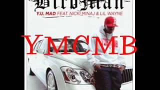 Y. U. Mad - Birdman ft. Nicki Minaj & Lil Wayne (Lyrics)