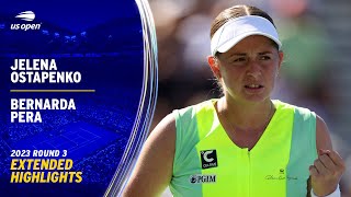 Jelena Ostapenko vs. Bernarda Pera Extended Highlights | 2023 US Open Round 3