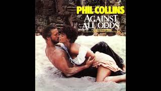 Phil Collins - Against All Odds (Torisutan Special Extended)
