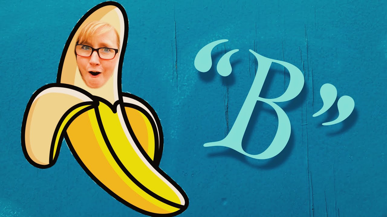 B Banana - YouTube