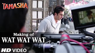 Wat Wat Wat Backstage VIDEO | Tamasha | Ranbir Kapoor, Deepika Padukone | T-Series