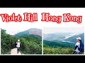 HK HIKE : MAHIRAP KA NGA BA? | VIOLET HILL HIKE | WANDERING HK | OFW DIARY BY JOY