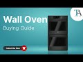 Wall Oven Buying Guide by Town Appliance